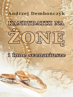 cover image of Kandydatki na żonę i inne scenariusze